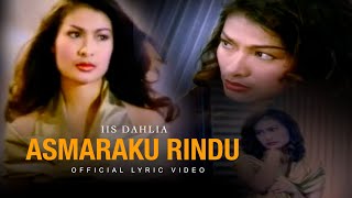 Download lagu IIS DAHLIA - ASMARAKU RINDU mp3