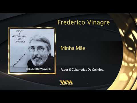 Frederico Vinagre - Minha Mãe
