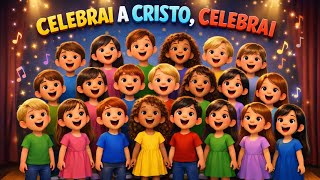 CELEBRAI A CRISTO 🎉🎶 | Harpa cristã infantil nº 681| Música gospel infantil 
