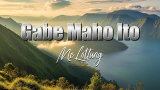 Download lagu Gabe Maho Ito - Lagu Batak Viral - Lagu Batak Galau mp3 Download lagu Gabe Maho Ito - Lagu Batak Viral - Lagu Batak Galau mp3