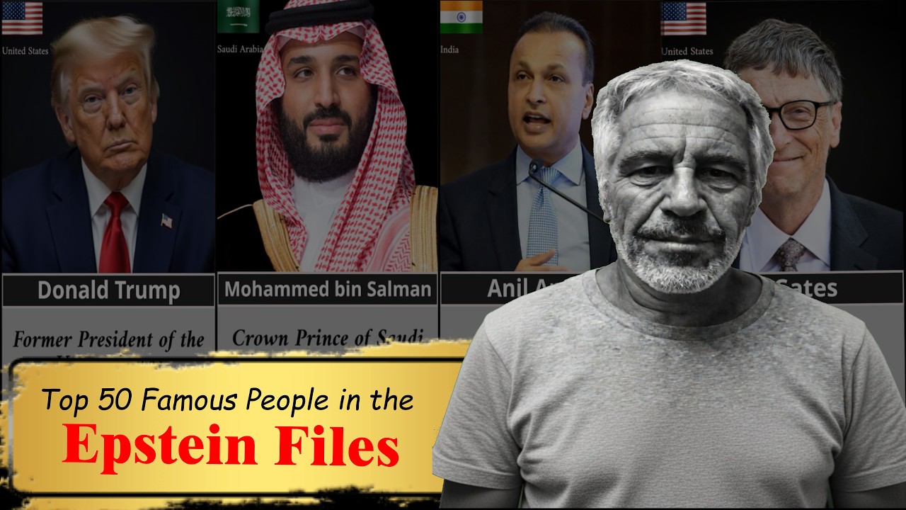 Top 50 Famous People in the Epstein Files