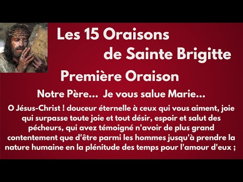 Les 15 oraisons de Sainte Brigitte de Suède.