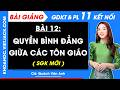 Bài giảng KTPL 11 Bài 12. Quyền bình đẳng giữa các tôn giáo