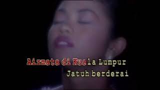 Liza Hanim - Air Mata Di Kuala Lumpur (Official Music Video Karaoke) - Vocal Version