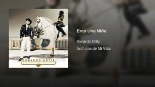 Gerardo Ortíz - Eres una Niña