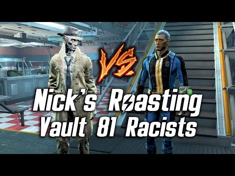 Fallout 4 - Nick's Roasting Vault 81 Synth-Racists