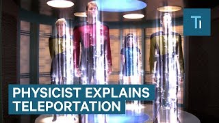 Teleportation Explained By A Physicist