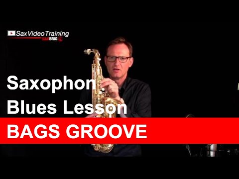Blues Lesson - Bags Groove - DailySax 050 - Saxophon lernen mit Blues Saxophone