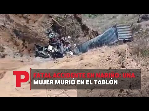 Fatal Accidente en Nariño: una mujer murió en El Tablón I19.10.2023ITelepacífico Noticias