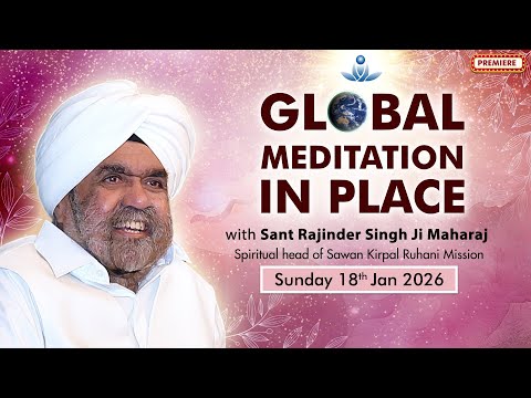 Global Meditation in Place with Sant Rajinder Singh Ji Maharaj (Jan 18, 2026)