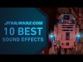 Best Star Wars Sound Effects The StarWars Com 10
