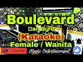 BOULEVARD - Dan Byrd (Karaoke) Female || Nada Wanita DIS=DO
