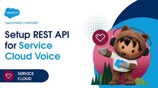 Setup REST API for Service Cloud Voice | Service Cloud