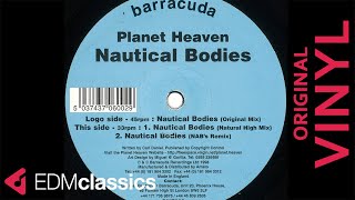 Planet Heaven - Nautical Bodies (Original Mix) (1998) - VINYL