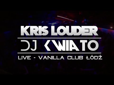 KRIS LOUDER | DJ KWIATO - Vanilla Club Łódź 07.03.2015