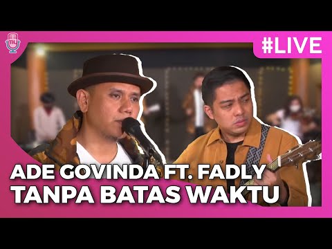 Ade Govinda, Fadly - Tanpa Batas Waktu | Konser Virtual Launching Single Cukup Lebih Baik