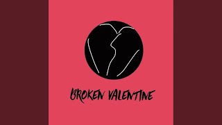 Broken Valentine Music Video