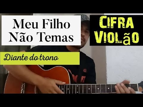 Meu Filho, Não Temas - Diante do Trono