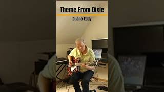 THEME FROM DIXIE - Duane Eddy (More songs on my channel: )