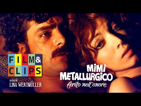 Mimì metallurgico ferito nell'onore - Film Completo HD (Sub Francais) by Film&Clips