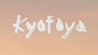 Kyotoya - More Than We Know