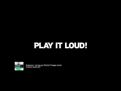 Deepsoul - Let me go (Patrick Podage remix)