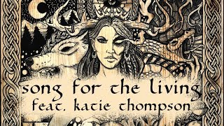 Day 5, Song 5, Song for the Living, feat. Katie Thompson