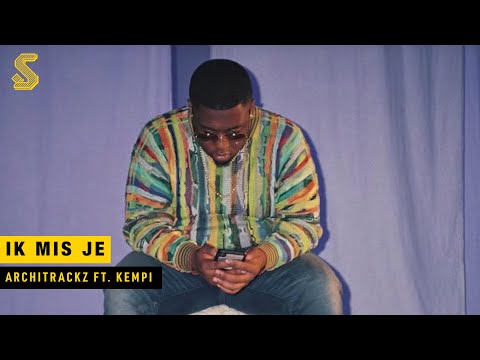 Architrackz - Ik Mis Je ft. Kempi (prod. Architrackz)