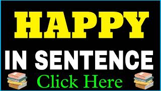 Happy sentence english | make sentence of Happy | Happy ka make sentence | Happy ka sentence