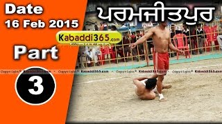 Paramjitpur (Kapurthala) Kabaddi Tournament 16 feb 2015 Part 1 by Kabaddi365.com