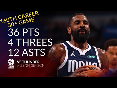Kyrie Irving 36 pts 4 threes 12 asts vs Thunder 23/24 season