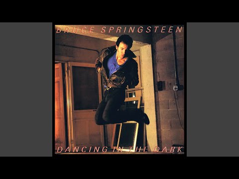 Bruce Springsteen - Dancing In The Dark (Remastered) [Audio HQ]