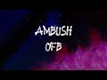 OFB - AMBUSH (Lyrics)
