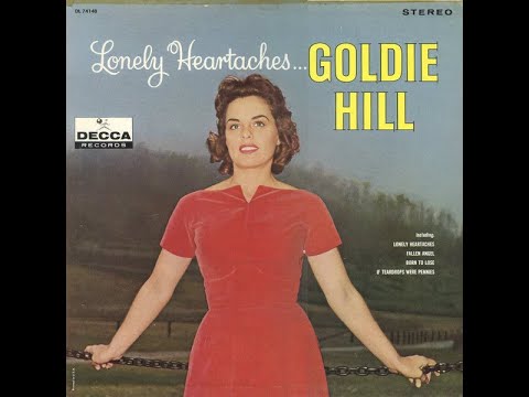 Goldie Hill - Born To Lose [1961].