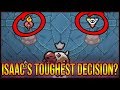 Isaac's Toughest Decision? - The Binding Of Isaac: Afterbirth+ #424