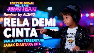 Download lagu DJ WALAUPUN TERBENTANG JARAK DIANTARA KITA | RELA DEMI CINTA - THOMAS ARYA | REMIX FULL BASS TERBARU mp3