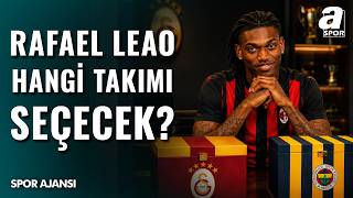 Fenerbahçe Ve Galatasaray Arasında Rafael Leao Transferi Krizi