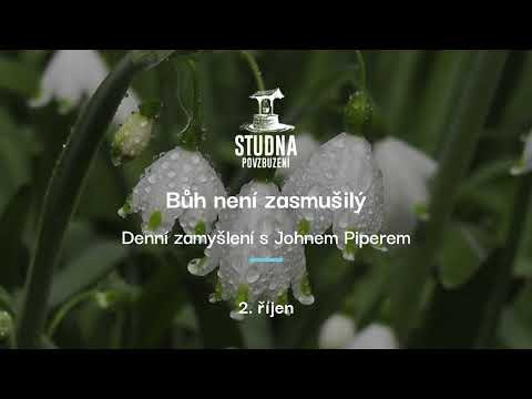 Bůh není zasmušilý - 2. říjen, denní zamyšlení s Johnem Piperem