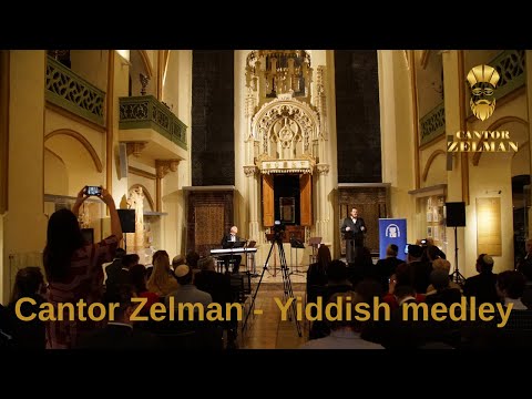 Cantor  Zelman - Yiddish medley - Prague  החזן זעלמן - מחרוזת ידיש