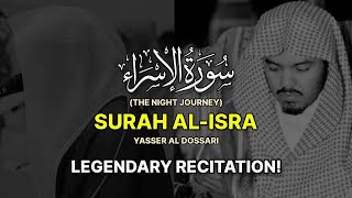 Download lagu LEGENDARY RECITATION | Surah Al-Isra(The Night Journey) سورة الإسراء | Yasser Al Dosari ياسر الدوسري mp3