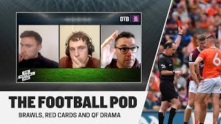 TFP - Ep. 24: Galway-Armagh insanity, the brawl and the gouge, Horan walks, Dublin, Kerry and Derry