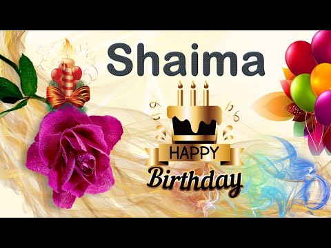 Shaima Happy Birthday | Shaima Birthday Status | Shaima Birthday Cake 2023 design