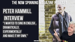 Peter Hammill Interview : I wanted to sing in English, dramatically &amp; experimentally
