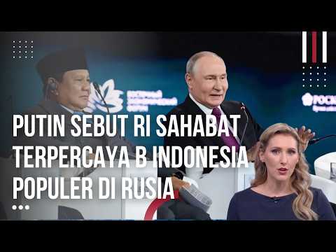 Malaysia Heran! Indonesia Bisa Seperti Ini, Putin Senyum Senyum Denger Pidato Prabowo Sebut Hal Ini