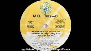 A1. M.C. Shy-D - I've Gotta Be Tough (Vocal)