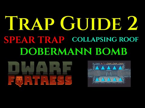 TRAP GUIDE 2 - Dwarf Fortress Spear Trap Cave In - Cage Trap