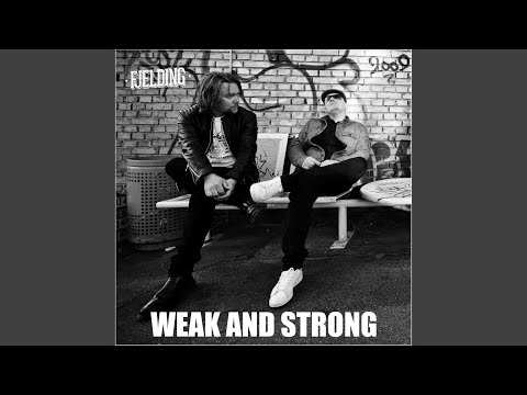 Weak and Strong