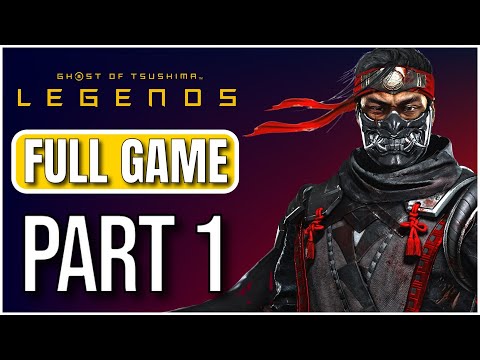 GHOST OF TSUSHIMA LEGENDS Gameplay Walkthrough PART 1 - ALL CLASSES - NEW DLC - 2020