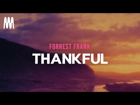 Forrest Frank - Thankful (Letra/Lyrics)