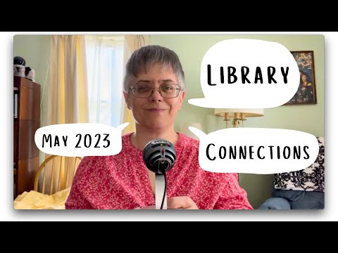 Library Connections: June 2023 – Tech & Book Talk at SSCL
